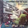 LP - Stevens & Grdnic - Somewhere Over The Radio