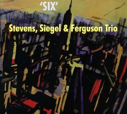 Stevens/Siegel/Ferguson - - Six