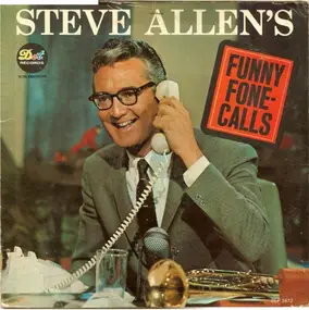 Steve Allen - Steve Allen's Funny Fone-Calls