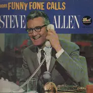 Steve Allen - Steve Allen's More Funny Fone Calls