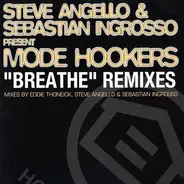 Steve Angello & Sebastian Ingrosso Present Mode Hookers - Breathe (Remixes)