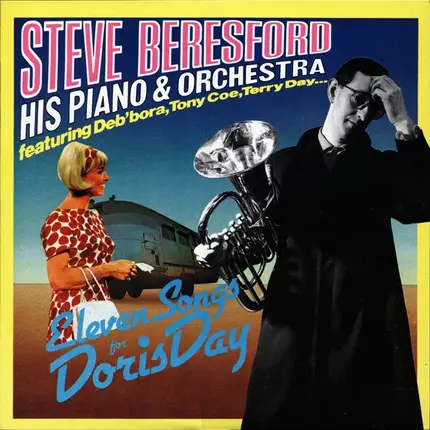 Steve Beresford His Piano & Orchestra - Eleven Songs For Doris Day