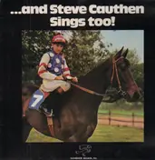 Steve Cauthen - And Steve Cauthen Sings Too