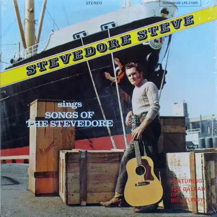 Stevedore Steve - Sings Songs Of The Stevedore