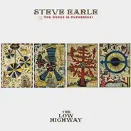Steve Earle & The Dukes (And Duchesses) - The Low Highway