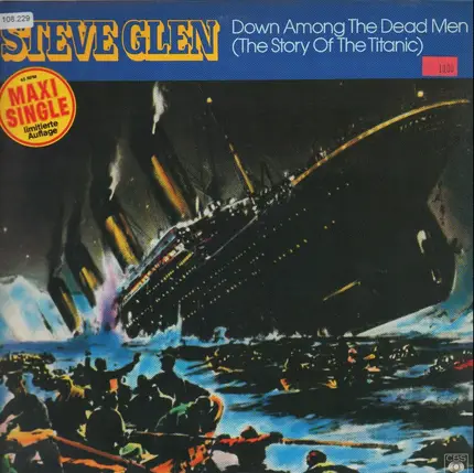 Steve Glen - Down Among The Dead Men (The Story Of The Titanic)