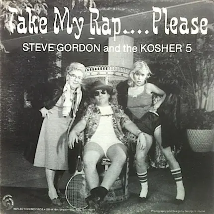 Steve Gordon & The Kosher Five - Take My Rap... Please