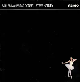 Steve Harley - Ballerina (Prima Donna) / Face To Face