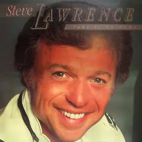 Steve Lawrence - Take It on Home