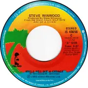 7'' - Steve Winwood - While You See A Chance