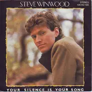 Steve Winwood - Your Silence Is Your Song