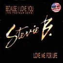 7inch Vinyl Single - Stevie B - Because I Love You (The Postman Song) / Love Me For Life