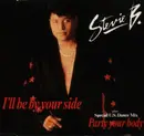 12'' - Stevie B - I'll Be By Your Side / Party Your Body