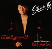 Stevie B - I'll Be By Your Side / Party Your Body