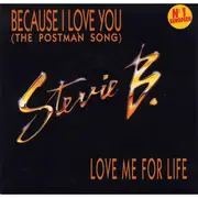 7inch Vinyl Single - Stevie B - Because I Love You (The Postman Song) / Love Me For Life