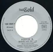 7inch Vinyl Single - Stevie B - Because I Love You (The Postman Song) / Love Me For Life