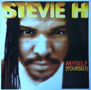 Stevie H. - Myself (Yourself)