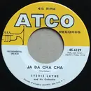7inch Vinyl Single - Stevie Layne And His Orchestra - Ja Da Cha Cha / T. D.'s Boogie Woogie