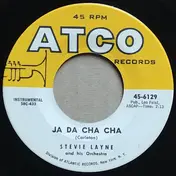 Stevie - Ja Da Cha Cha / T. D.'s Boogie Woogie