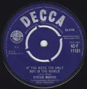 7inch Vinyl Single - Stevie Marsh - If You Were The Only Boy In The World