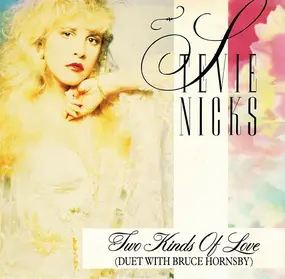 Stevie Nicks - Two Kinds Of Love