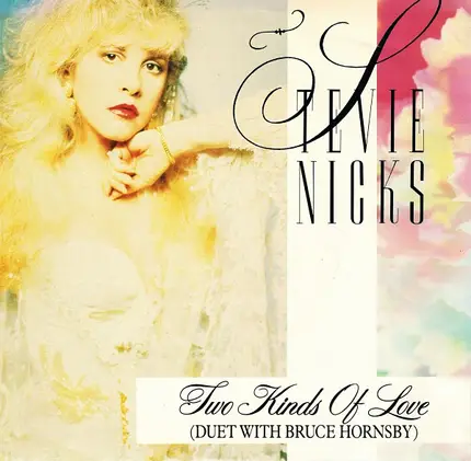 Stevie Nicks With Bruce Hornsby - Two Kinds Of Love
