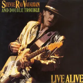 Stevie Ray Vaughan - Live Alive