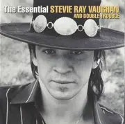 Double CD - Stevie Ray Vaughan & Double Trouble - The Essential Stevie Ray Vaughan & Double Trouble