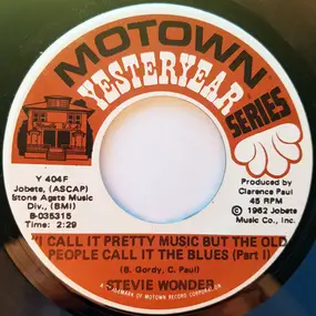 Stevie Wonder - I Call It Pretty Music But The Old People Call It The Blues (Part 1) / I Call It Pretty Music But T