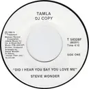 7inch Vinyl Single - Stevie Wonder - Did I Hear You Say You Love Me - Promo