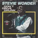 7inch Vinyl Single - Stevie Wonder - Don't Drive Drunk