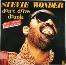 12inch Vinyl Single - Stevie Wonder - Don't Drive Drunk