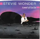 7inch Vinyl Single - Stevie Wonder - Land Of La La