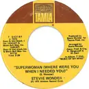7inch Vinyl Single - Stevie Wonder - Superwoman (Where Were You When I Needed You)