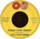 7inch Vinyl Single - Stevie Wonder - Workout Stevie, Workout / Monkey Talk