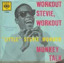 7inch Vinyl Single - Stevie Wonder - Workout Stevie, Workout / Monkey Talk