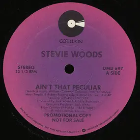 Stevie Woods - Ain't That Peculiar / State Of Our Affair