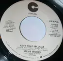7inch Vinyl Single - Stevie Woods - Ain't That Peculiar