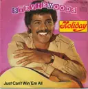 7'' - Stevie Woods - Holiday / Just Can't Win 'Em All