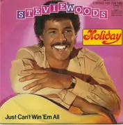 7'' - Stevie Woods - Holiday / Just Can't Win 'Em All