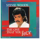 7inch Vinyl Single - Stevie Woods - The One That You Love