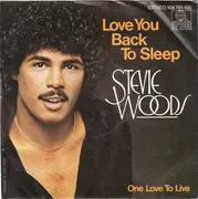 7inch Vinyl Single - Stevie Woods - Love You Back To Sleep