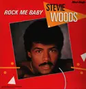 12inch Vinyl Single - Stevie Woods - Rock Me Baby