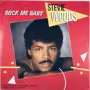 7inch Vinyl Single - Stevie Woods - Rock Me Baby