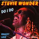7'' - Stevie Wonder - Rocket Love / Do I Do
