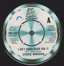 7'' - Stevie Wonder - I Ain't Gonna Stand For It - Knock-Out centre