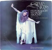 7'' - Stevie Nicks with Tom Petty And The Heartbreakers - Stop Draggin' My Heart Around