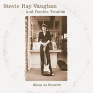 Stevie Ray Vaughan & Double Trouble - Blues At Sunrise