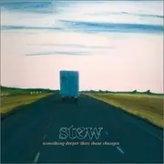 CD - Stew - Something Deeper Than These Changes