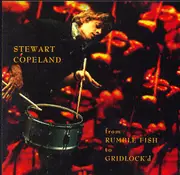 CD - Stewart Copeland - From Rumble Fish To Gridlock'd